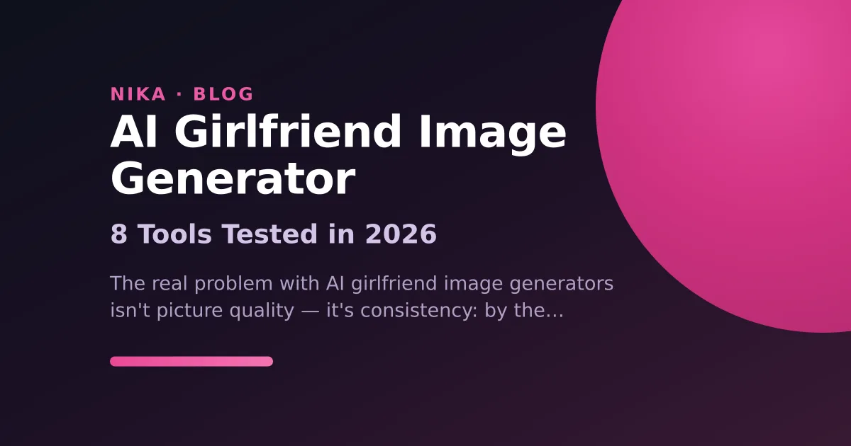 KI-Freundin Bild-Generator — 8 Tools im Test 2026